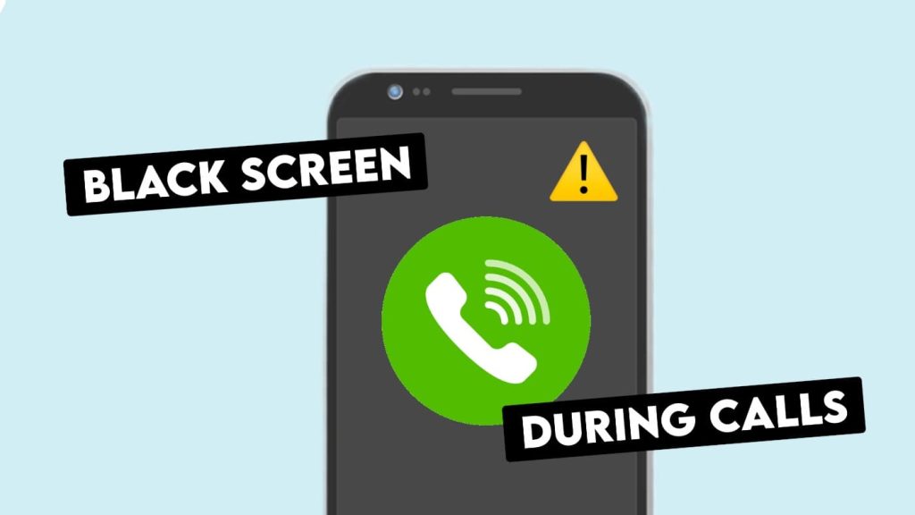 11 Ways To Fix Screen Goes Off During Calls On Android Phone