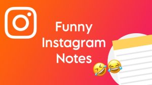 Funny Instagram notes