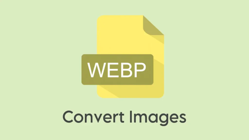 Convert images to WebP format