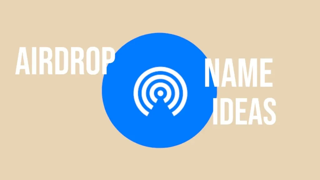 AirDrop name ideas